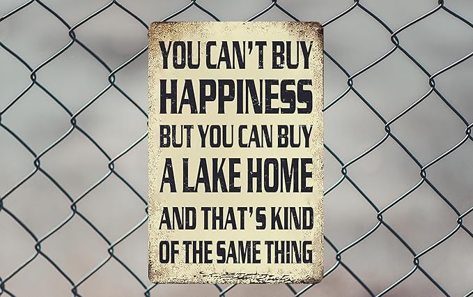 Lake House Decor Lake House Gifts Vintage Metal Tin Sign You Can't Buy Happiness But You Can Buy A Lake Home Signs Outdoor Cabin Decor Lake Life Wall Decorations