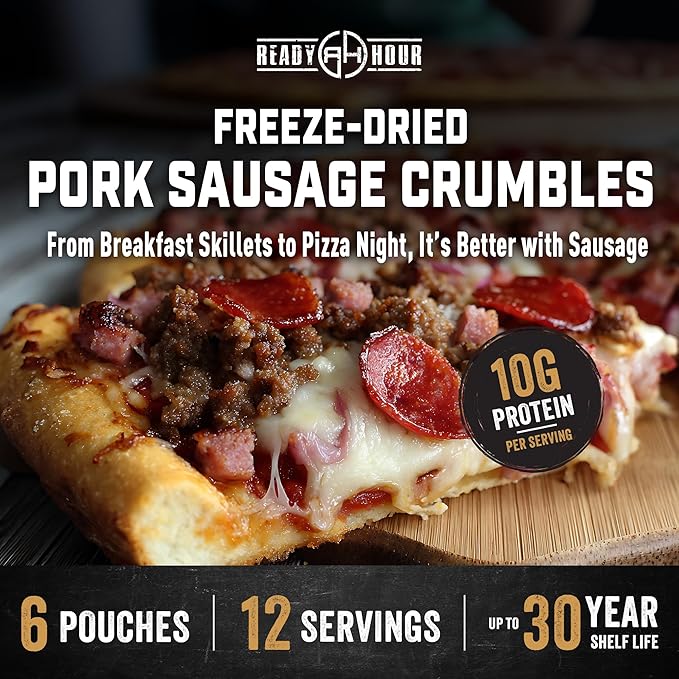 Ready Hour Freeze-Dried Pork Sausage Crumbles Case Pack, 6 Pouches, 12 Servings, USDA Inspected Pork, Shelf Stable Real Meat for Emergency Protein, Survival Food Bulk Meat Pack